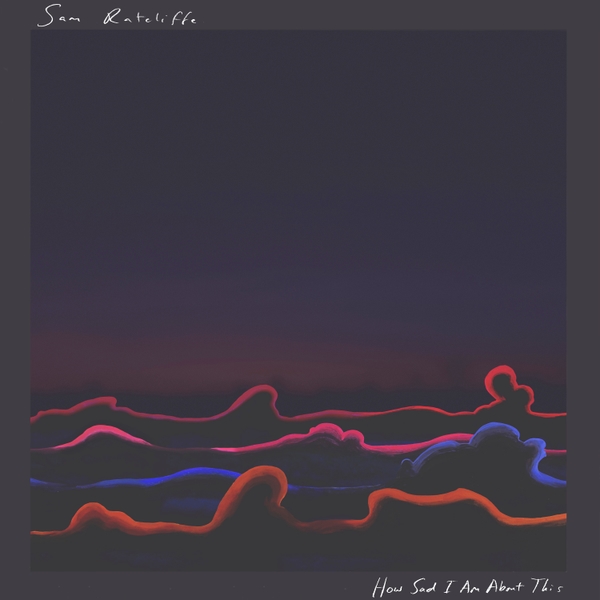 How Sad I Am About This by Sam Ratcliffe - Subvert