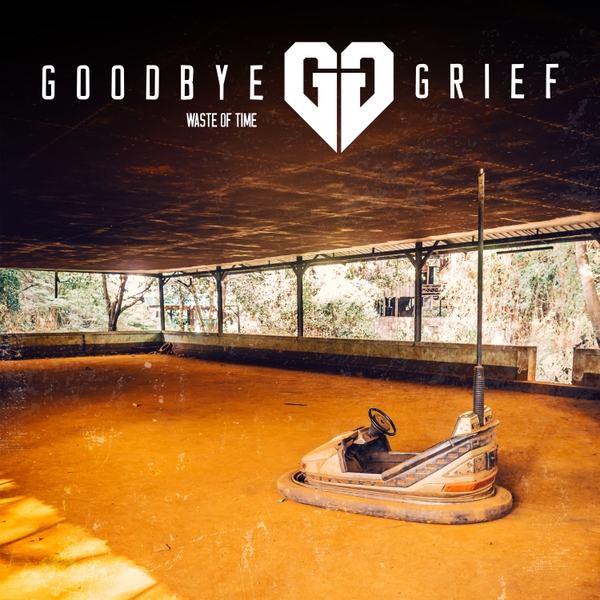 Waste Of Time by Goodbye Grief - Subvert