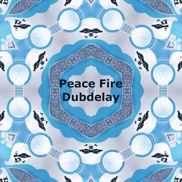 Peace Fire by Dubdelay - Subvert